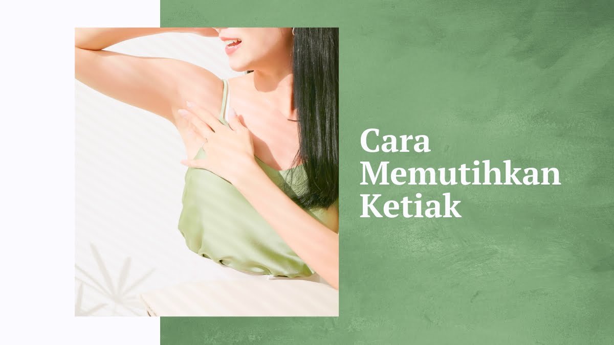 Cara memutihkan ketiak