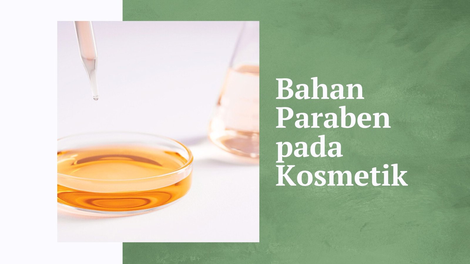 Bahan paraben pada kosmetik