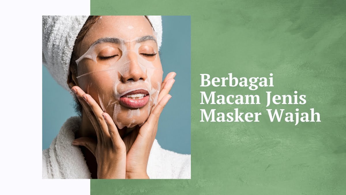 Jenis masker wajah