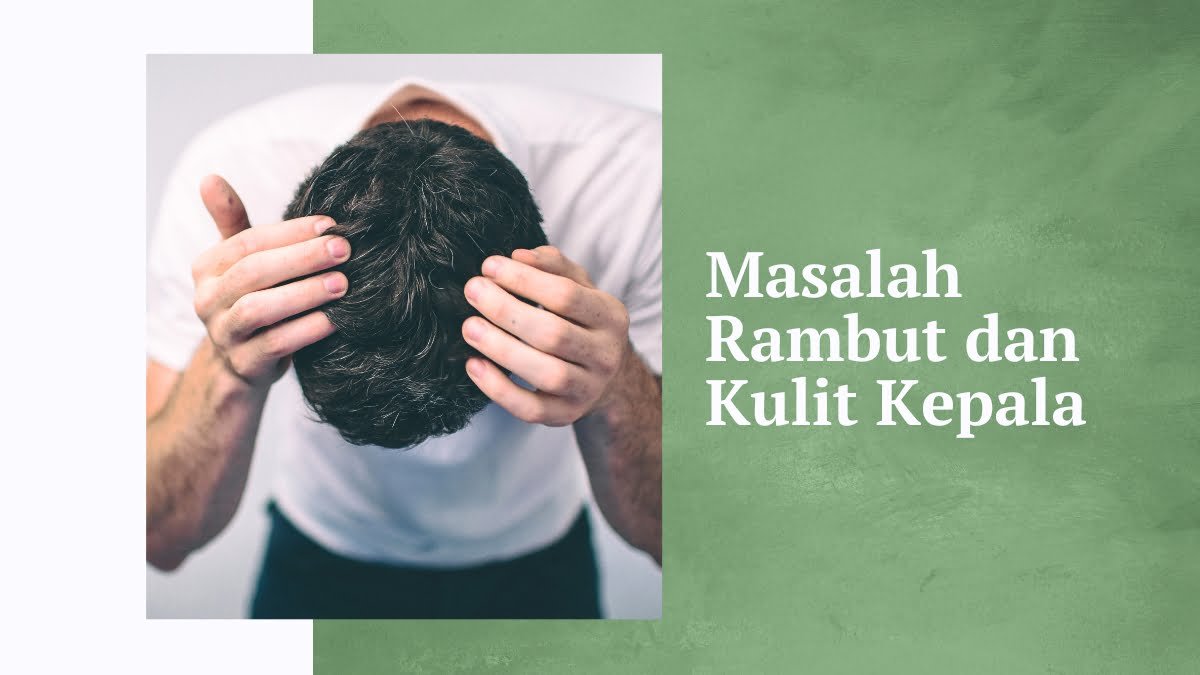 Masalah rambut dan kulit kepala