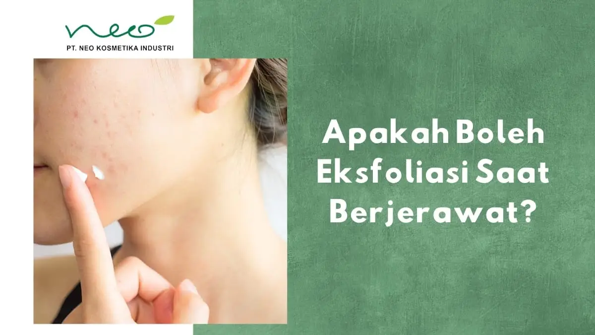 eksfoliasi wajah saat berjerawat